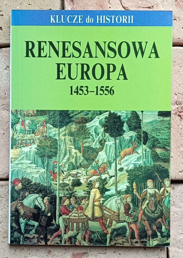 M. de los Angeles Perez Samper - Renesansowa Europa 1453-1556