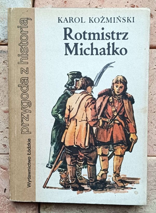 Karol Koźmiński - Rotmistrz Michałko  - okładka