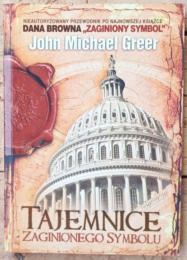  John Michael Greer • Tajemnice zaginionego symbolu