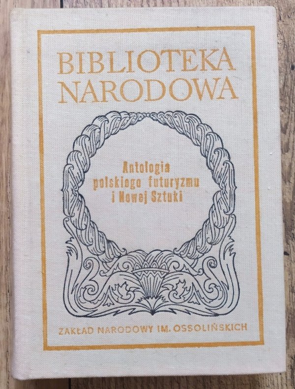 Antologia polskiego futuryzmu i Nowej Sztuki