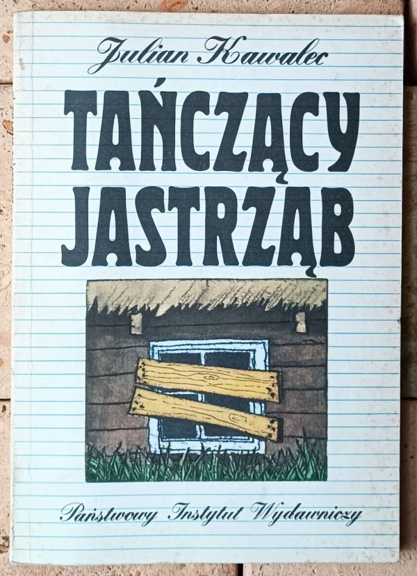 Julian Kawalec • Tańczący jastrząb - okładka
