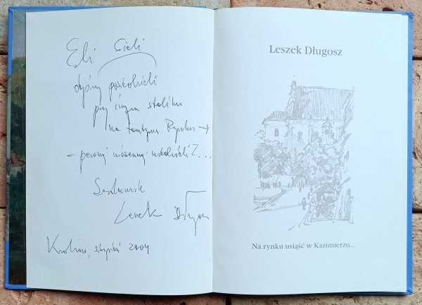 Leszek Długosz  - Na rynku usiąść w Kazimierzu | dedykacja autorska