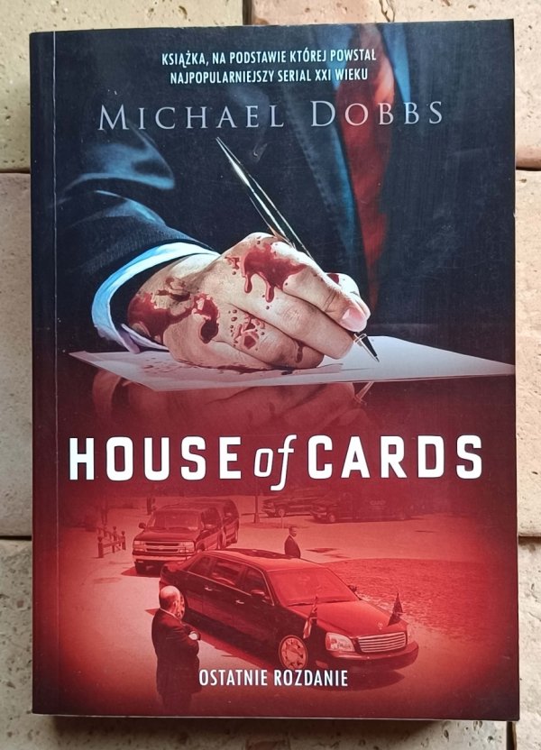 Michael Dobbs  House of Cards, Cykl Francis Urquhart [komplet] - okładka