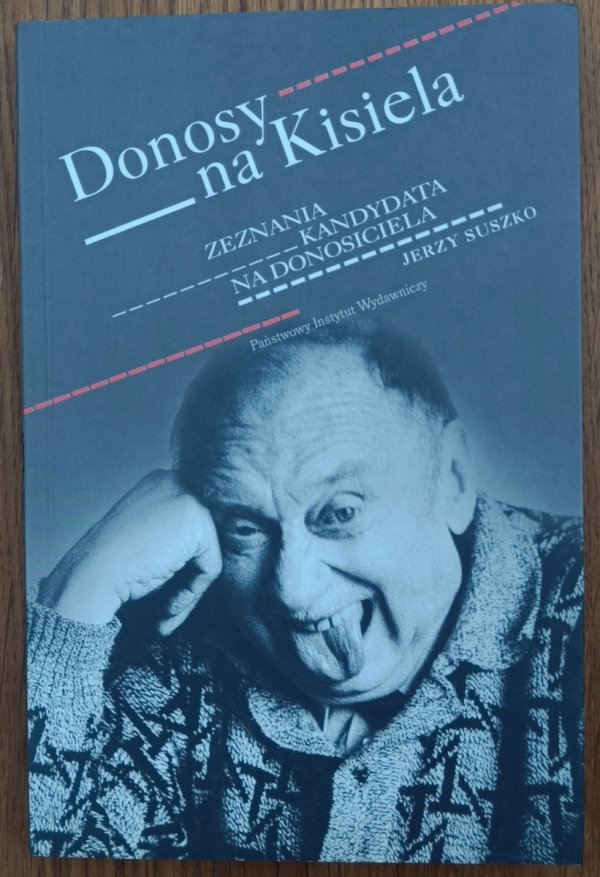 Jerzy Suszko • Donosy na Kisiela