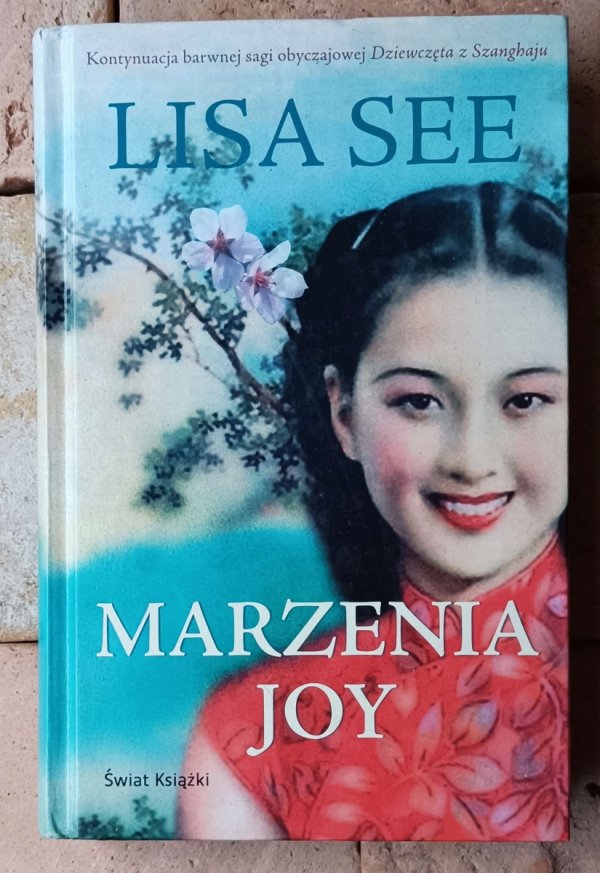 Lisa See x6 • Marzenia Joy - Na Złotej Górze - Chińskie lalki i inne