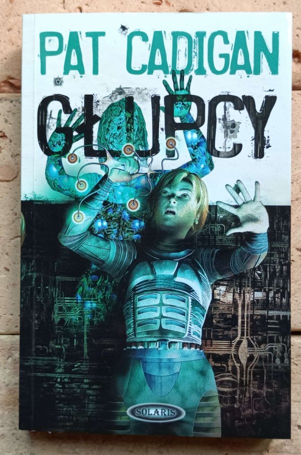 Pat Cadigan - Głupcy | Clarke Award 1995 - okładka