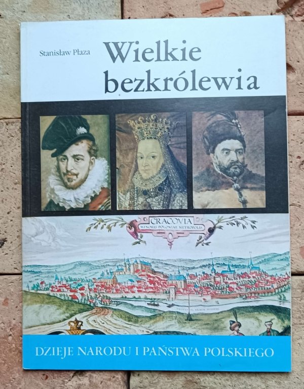 Stanisław Płaza - Wielkie bezkrólewia | II-22