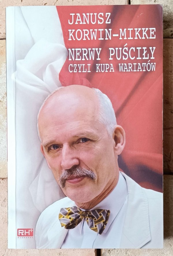  Janusz Korwin-Mikke • Nerwy puściły czyli kupa wariatów - okładka