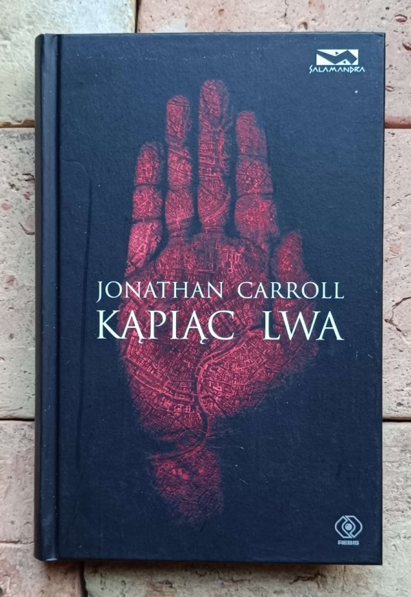  Jonathan Carroll x10 - Kraina chichów Kąpiąc lwa Kości Księżyca | komplet