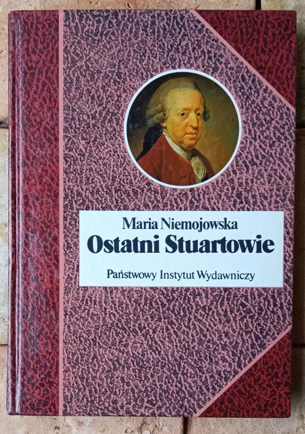 Maria Niemojowska  Ostatni Stuartowie - okładka