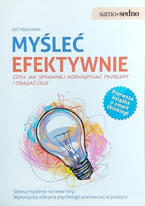 Art Markman • Myśleć efektywnie