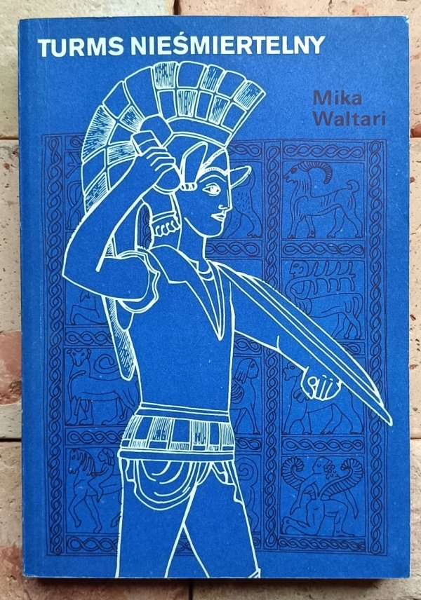 Mika Waltari - Turms, nieśmiertelny - okładka