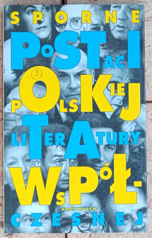 Sporne postaci polskiej literatury współczesnej. Kontynuacje