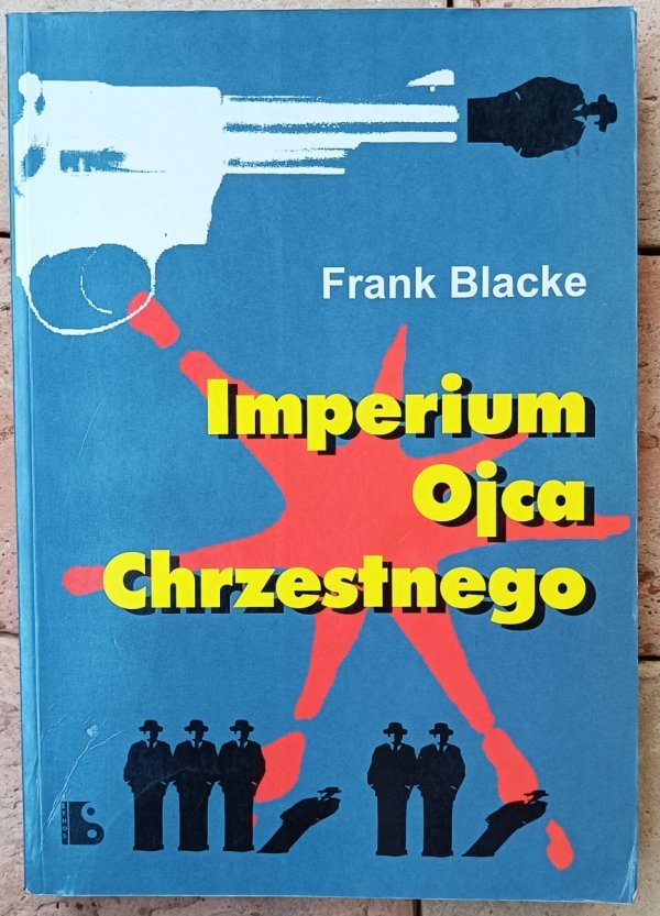 Frank Blacke  Imperium Ojca Chrzestnego