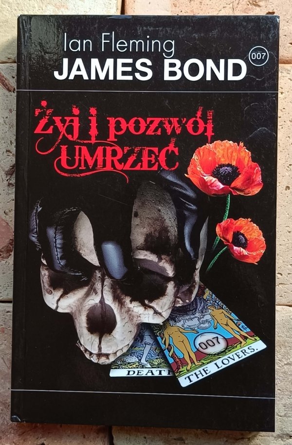 Ian Fleming - Żyj i pozwól umrzeć | James Bond  - okładka