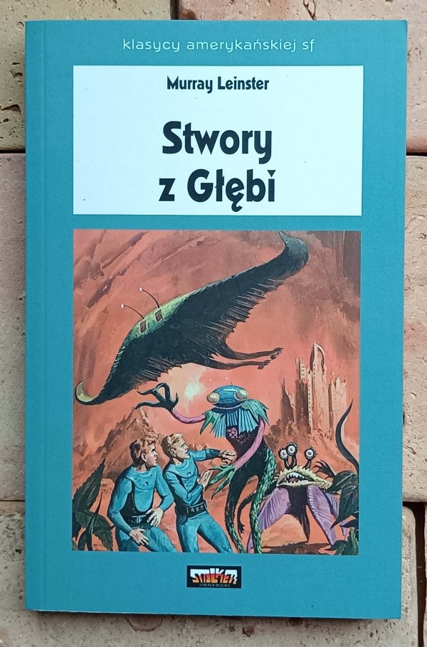 Murray Leinster - Stwory z Głębi