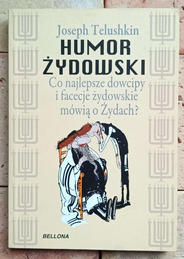 Joseph Telushkin - Humor żydowski. Co najlepsze dowcipy i facecje żydowskie mówią o Żydach - okładka