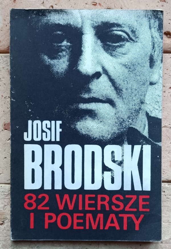 Josif Brodski - 82 wiersze i poematy [Stanisław Barańczak, Czesław Miłosz] - okładka
