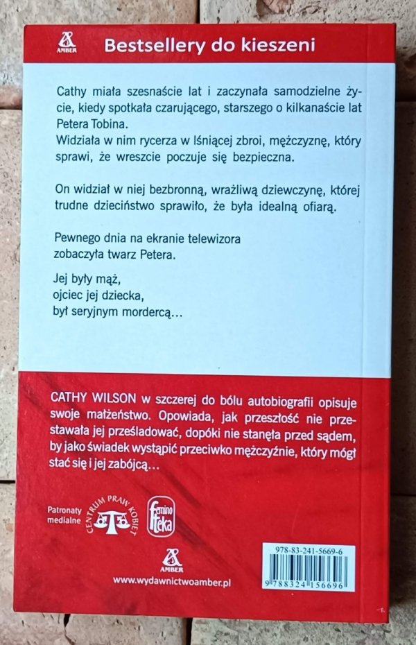 Cathy Wilson • Byłam żoną seryjnego mordercy - okładka