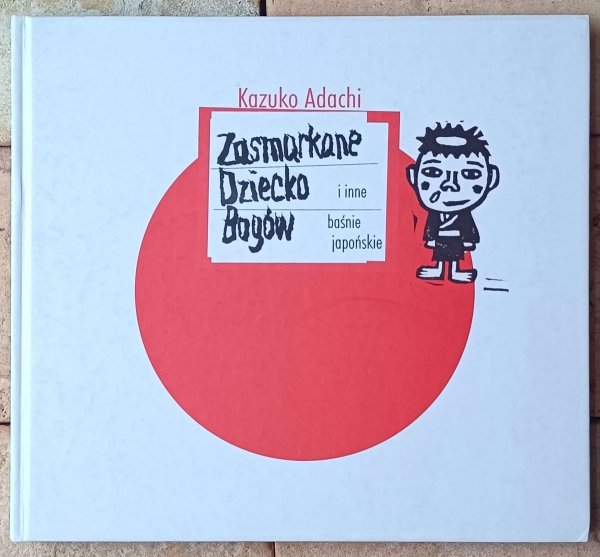 Adachi Kazuko Zasmarkane Dziecko Bogów - okładka