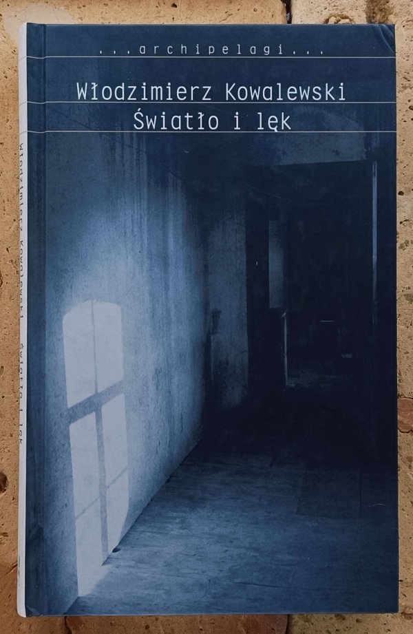 Włodzimierz Kowalewski Światło i lęk - okładka