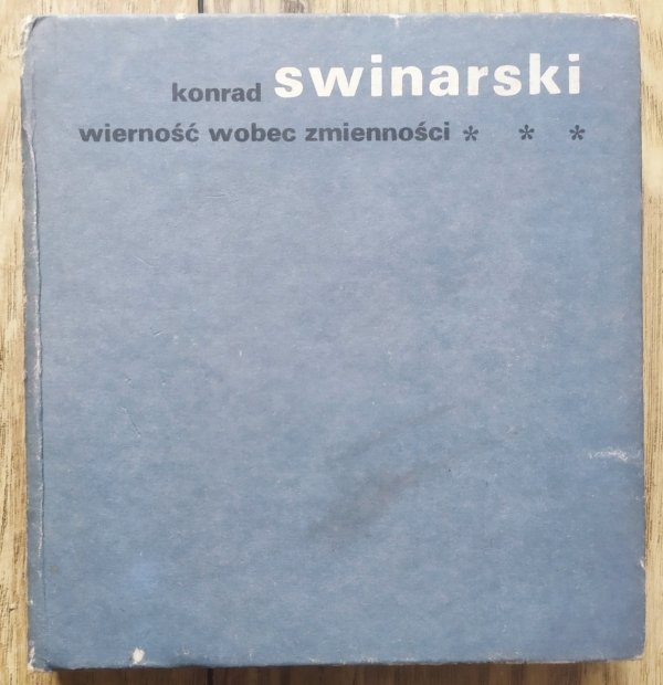 Konrad Swinarski Wierność wobec zmienności
