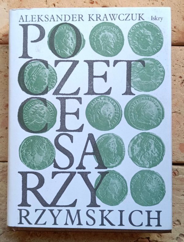 Aleksander Krawczuk - Poczet cesarzy rzymskich. Dominat - okładka