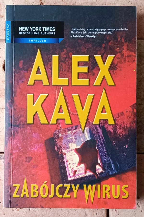Alex Kava x5 • Zabójczy wirus - Czarny piątek - Trucizna i inne