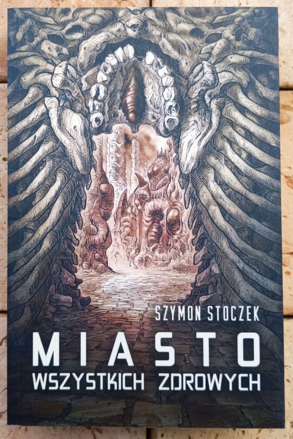 Szymon Stoczek Miasto Wszystkich Zdrowych