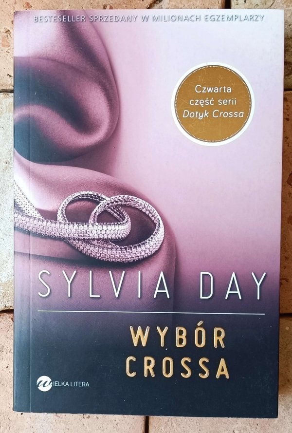 Sylvia Day x4 • Dotyk - Płomień -- Wyznanie - Wybór Crossa