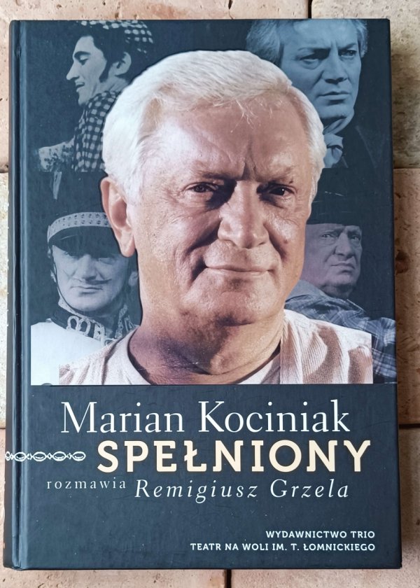 Remigiusz Grzela Marian Kociniak. Spełniony  - okładka