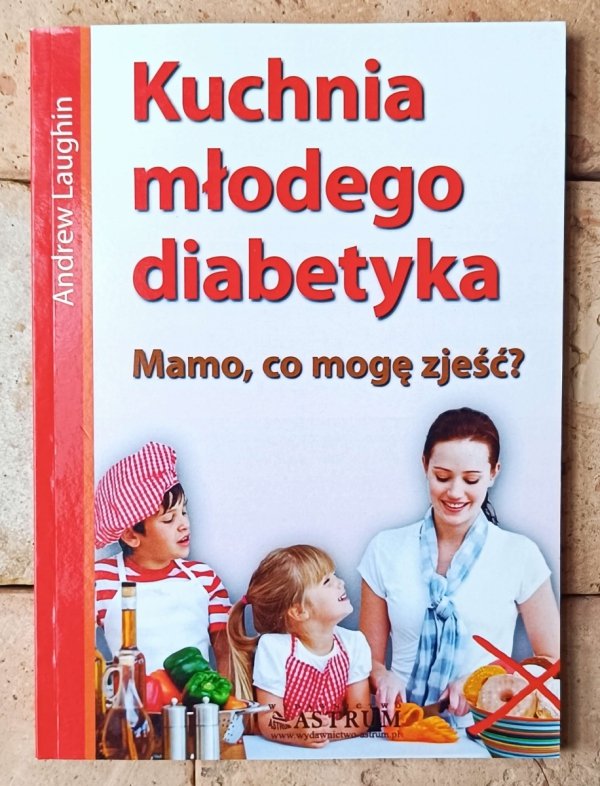 Andrew Laughin • Kuchnia młodego diabetyka - okładka