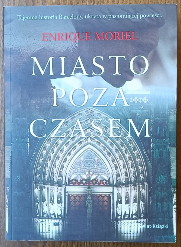 Enrique Moriel • Miasto poza czasem