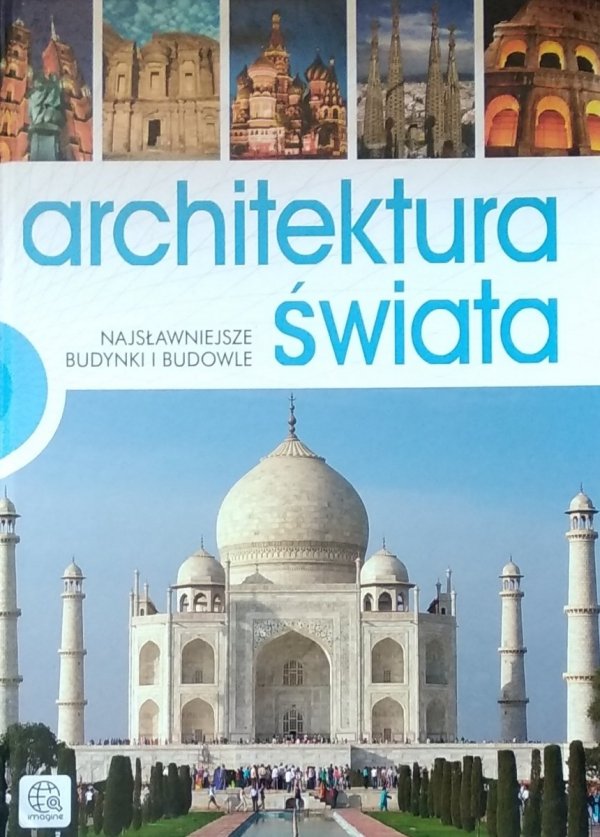 Architektura świata • Najsławniejsze budynki i budowle