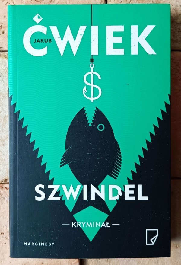 Jakub Ćwiek • Szwindel - okładka