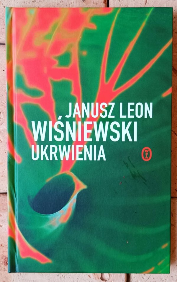 Janusz Leon Wiśniewski • Ukrwienia - Molekuły emocji - Intymna teoria względności - Moja bliskość największa - Czy mężczyźni są światu potrzebni