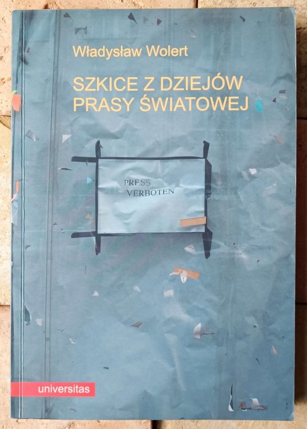 Władysław Wolert • Szkice z dziejów prasy światowej - okładka
