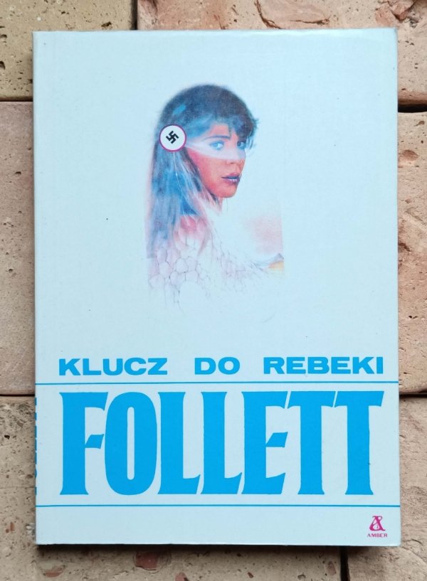Ken Follett x10 Nigdy - Igła - Młot Edenu i inne | komplet