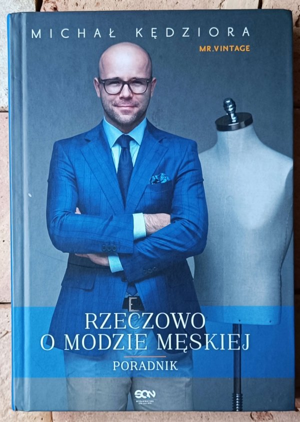 Michał Kędziora Rzeczowo o modzie męskiej - okładka