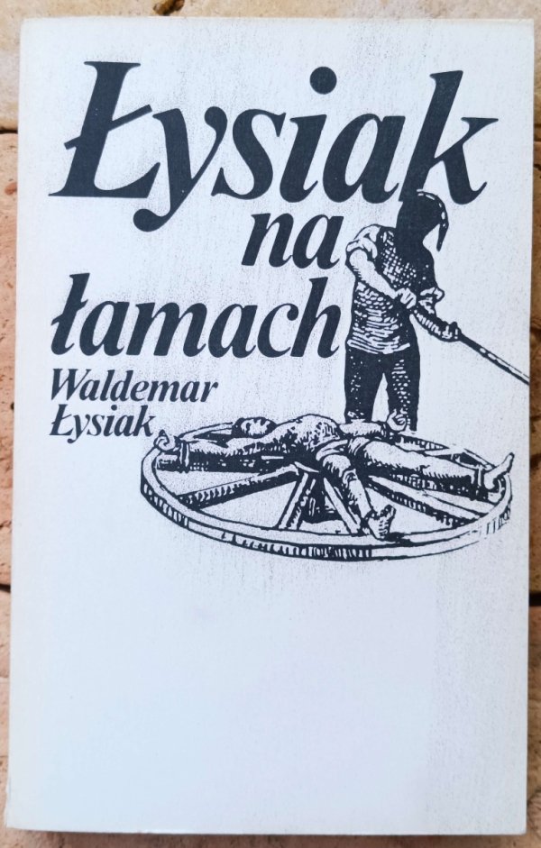 Waldemar Łysiak • Łysiak na łamach 