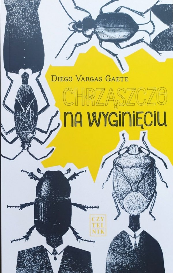 Diego Vargas Gaete Chrząszcze na wyginięciu
