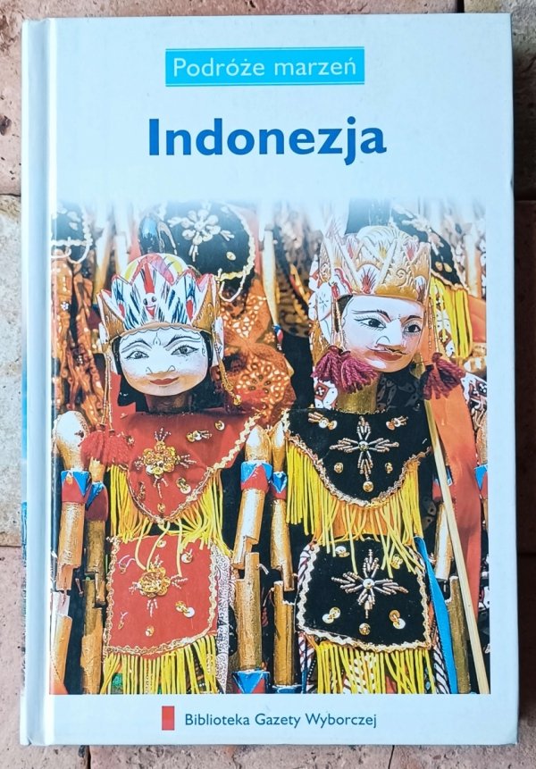 Indonezja Podróże marzeń - okładka
