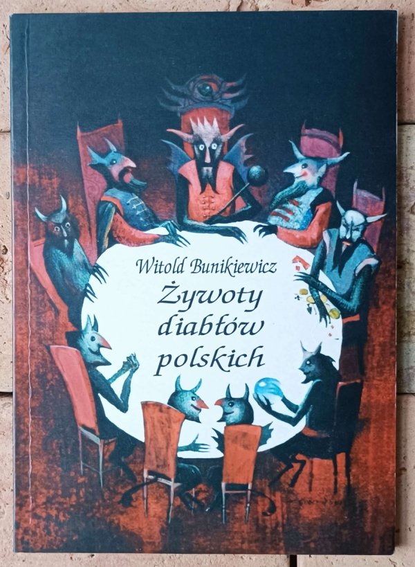 Witold Bunikiewicz • Żywoty diabłów polskich - okładka