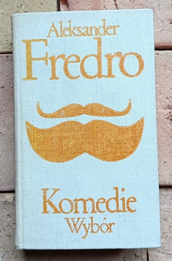 Aleksander Fredro - Komedie | Wybór 