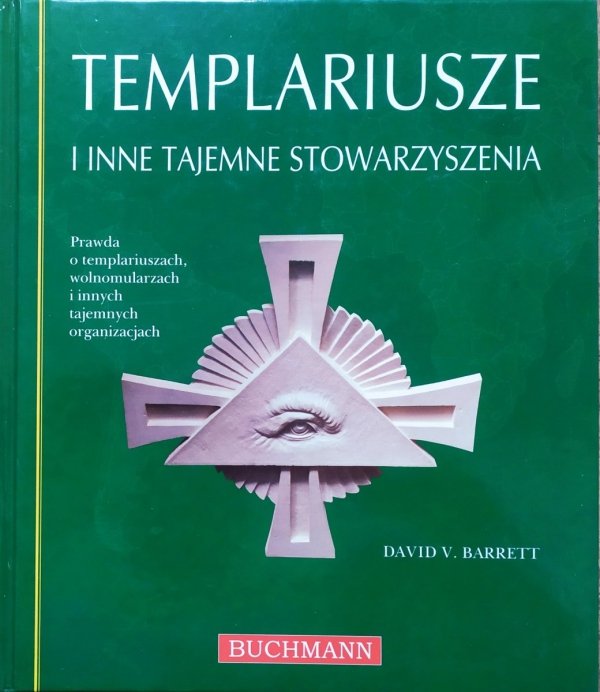 David V. Barrett Templariusze i inne tajemne stowarzyszenia