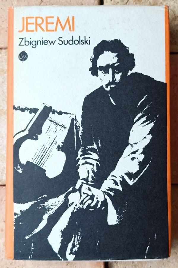  Zbigniew Sudolski • Jeremi. Opowieść biograficzna o Kornelu Ujejskim - okładka