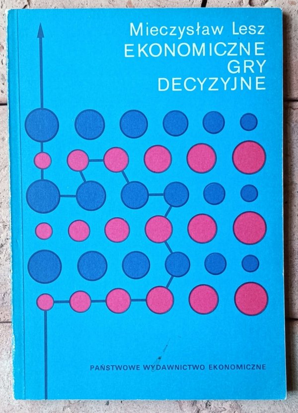 Mieczysław Lesz  Ekonomiczne gry decyzyjne - okładka