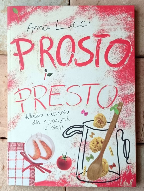 Anna Lucci Prosto i presto - okładka