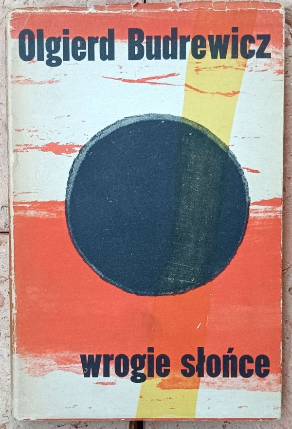 Olgierd Budrewicz • Wrogie słońce 