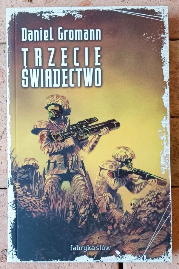 Daniel Gromann • Trzecie świadectwo - okładka